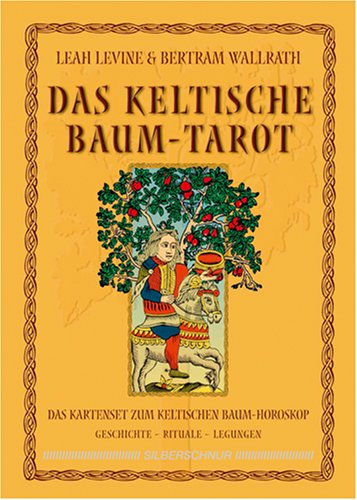 Das keltische Baum-Tarot. Buch und Karten: Das Kartenset zum keltischen Baum-Horoskop. Geschichte - Rituale - Legungen