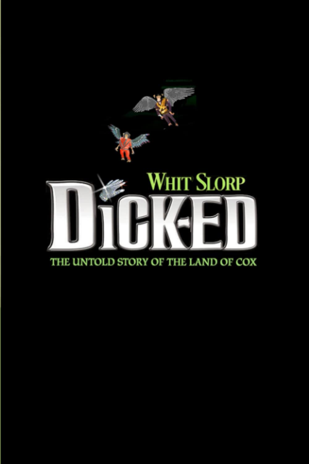 Dick-ed: The Untold Story of The Land of Cox