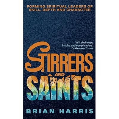 Stirrers and Saints