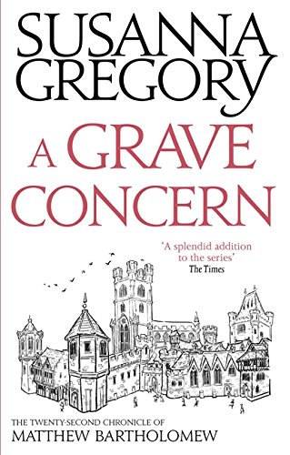 A Grave Concern: The Twenty Second Chronicle of Matthew Bartholomew (Chronicles of Matthew Bartholomew)