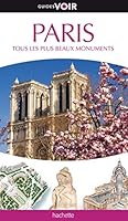 Paris - Tous les plus beaux monuments 2012443745 Book Cover