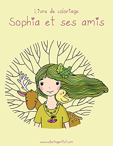 Livre de coloriage Sophia et ses amis 1 (French Edition)