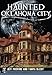 Haunted Oklahoma City (Haunted America)