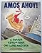 Amos, Ahoy!: A Couch Adventure on Land and Sea