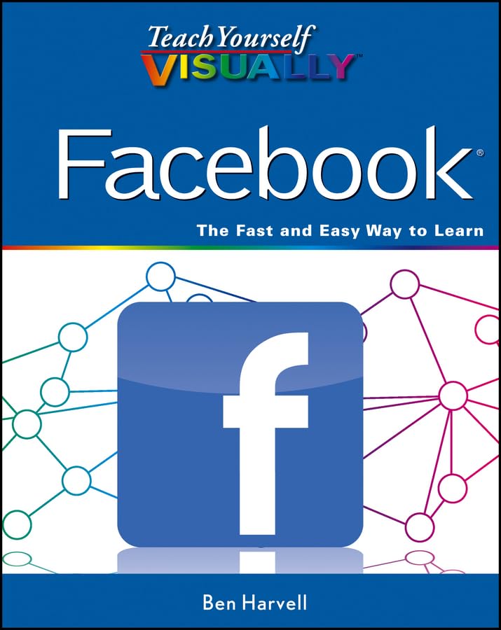Teach Yourself VISUALLY Facebook