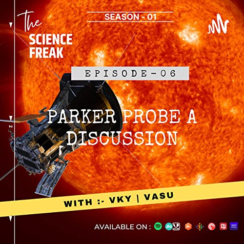 S01E06 :- Parker Probe A Discussion cover art