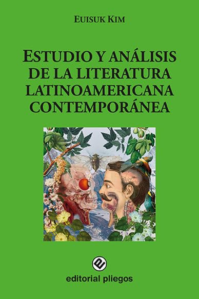Estudio y análisis de la literatura latinoamericana contemporánea: 315 (Pliegos de Ensayo)