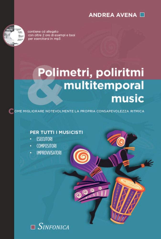 Polimetri, Poliritmi & Multitemporal Music. Come Migliorare Notevolmente La Propria Consapevolezza Ritmica. Con Audio - 4