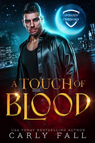 A Touch of Blood: An Urban Fantasy Romance (Operation Underworld: Connor and Sami Book 1)