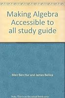 Making Algebra Accessible to all study guide 1933127171 Book Cover