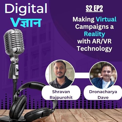 S2 Ep2 | Making Virtual Campaigns a Reality with AR/VR