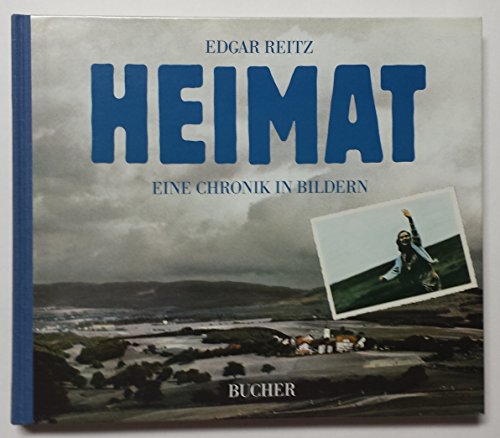 Heimat. Eine Chronik in Bildern Heimat. Eine Chronik in Bildern