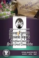 Home and Foreign Mission Topics Spring Quarter 2015 1940378699 Book Cover