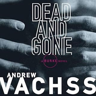 Dead and Gone Audiolibro Por Andrew Vachss arte de portada