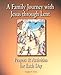 A Family Journey with Jesus Through Lent: Prayers and Activities for Each Day