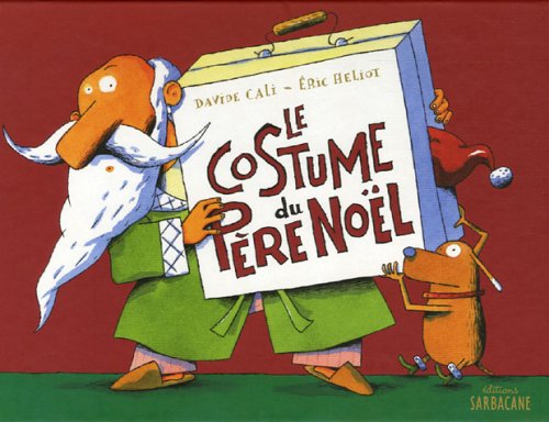 Amazon.fr - Le Costume du Père Noël - Cali, Davide, Héliot, Eric - Livres