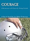 COURAGE: A Documentary on El Camino Jr College Football