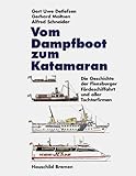  Vom Dampfboot zum Katamaran: Die Geschichte der Flensburger Förderschiffahrt und aller Tochterfirmen