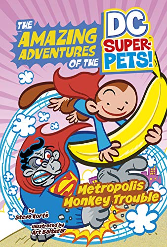 Metropolis monkey trouble (the amazing adventures of the dc super…
