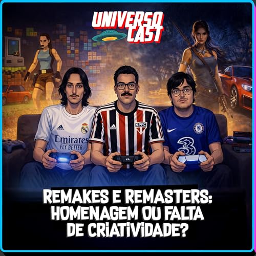 REMAKES E REMASTERS: HOMENAGEM OU FALTA DE CRIATIVIDADE?
