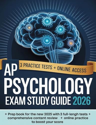 AP PSYCHOLOGY EXAM STUDY GUIDE 2026: Prep Book for the New 2025 Exam with 3 Practice Tests + Comprehensive content Review + Online Practice to boost your score