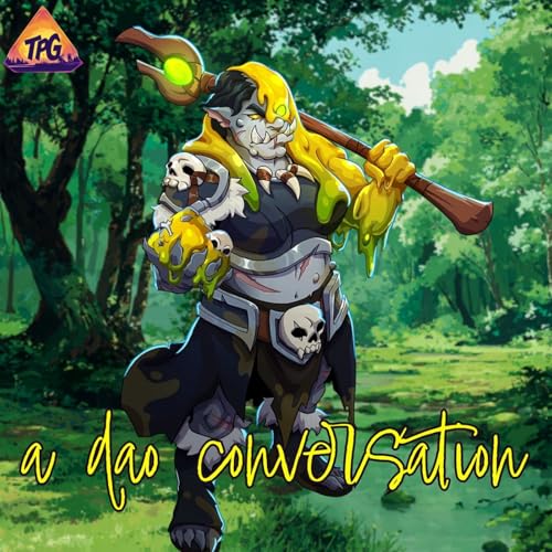 TPG | #156 A DAO Conversation