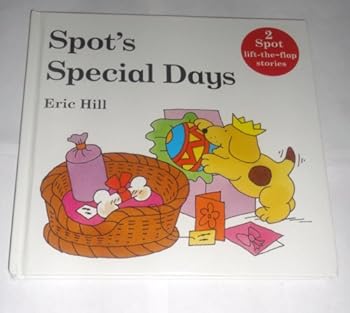 Hardcover Spot's Special Days, 2 Spot Lift-the-flap Stories Book