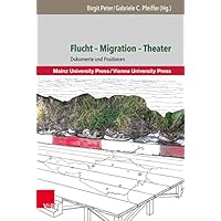 Flucht &ndash; Migration &ndash; Theater