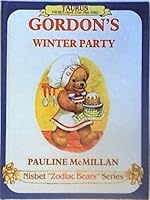 Gordon's Winter Party: Taurus (Nisbet 'Zodiac Bears' Series) 0948045019 Book Cover