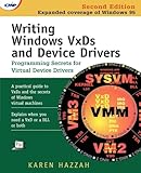 Writing Windows VxDs and Device Drivers: Programming Secrets for Virtual Device Drivers