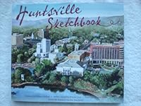 Huntsville Sketchbook 0977671151 Book Cover