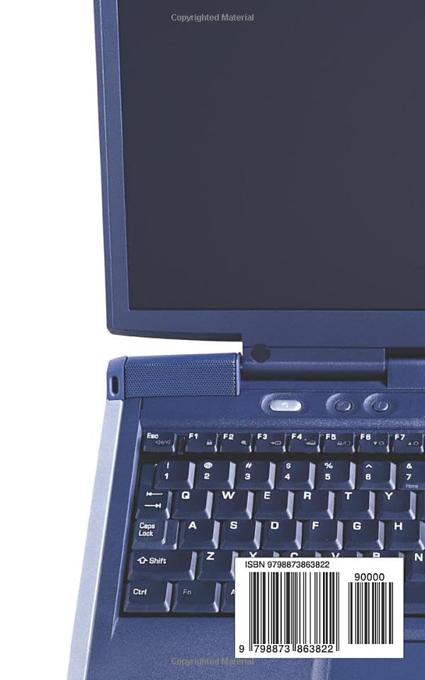 The Laptop Manual: A Guide for Using Laptops