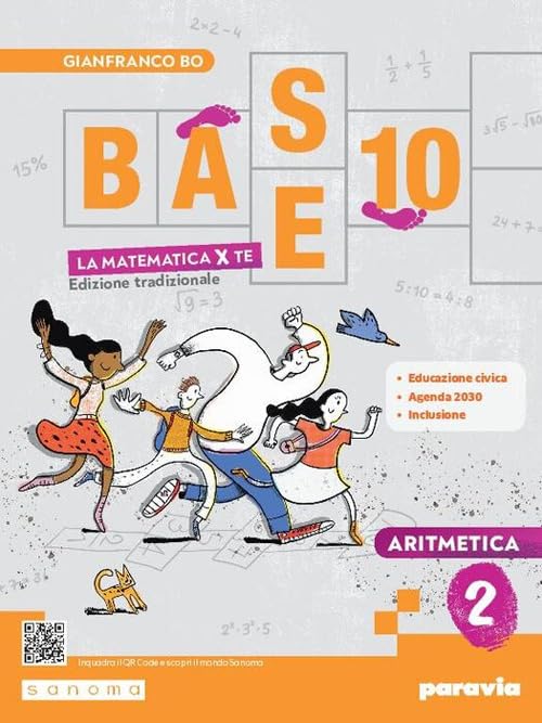  Base 10. La matematica per te. Con Geometria, Cittadinanza STEM, Esercizi plus. Per la Scuola media. Con e-book. Con espansione online. Aritmetica (Vol. 2)