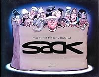 The First and Only Book of Sack: 36 Years of Cartoons for the Star Tribune 0692908382 Book Cover