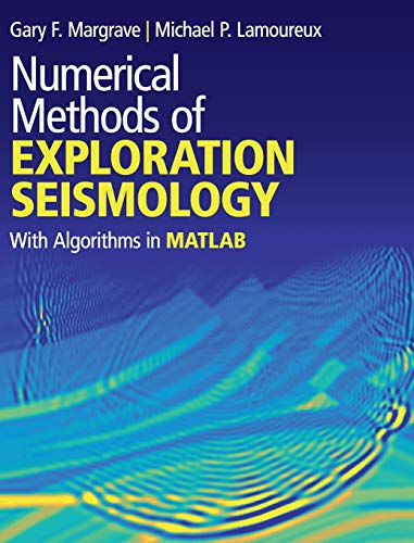 Numerical Methods of Exploration Seismology: With Algorithms in MATLAB®