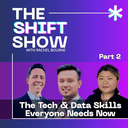 The Tech and Data Skills Everyone Needs Now: Beating the Bot, Building Trust, and Thinking Critically in the AI Age