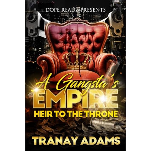 A Gangsta's Empire by Tranay Adams episode artwork