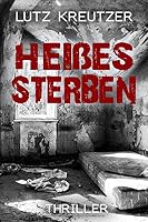 Heißes Sterben: Der 2. Fall von Benno Völz (German Edition) 1676833285 Book Cover