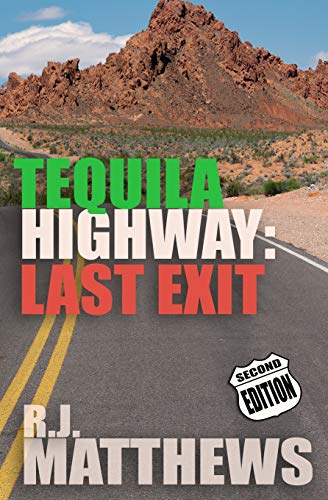 Tequila Highway: Last Exit