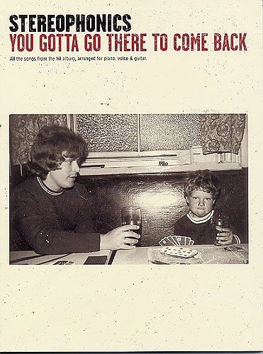Image of Stereophonics: You Gotta Go There to Come Back (Pvg)