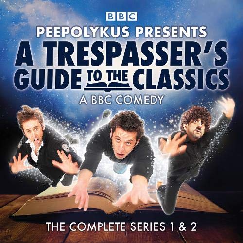 A Trespasser's Guide to the Classics