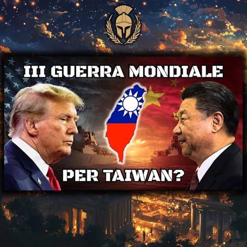 『Perché Taiwan è così importante (SPIEGATO NEL MODO PIU' SEMPLICE)』のカバーアート