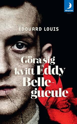 Göra sig kvitt Eddy Bellegueule [Swedish] 9175035170 Book Cover