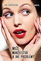 Muži, manželstvá a iné problémy 8089482163 Book Cover