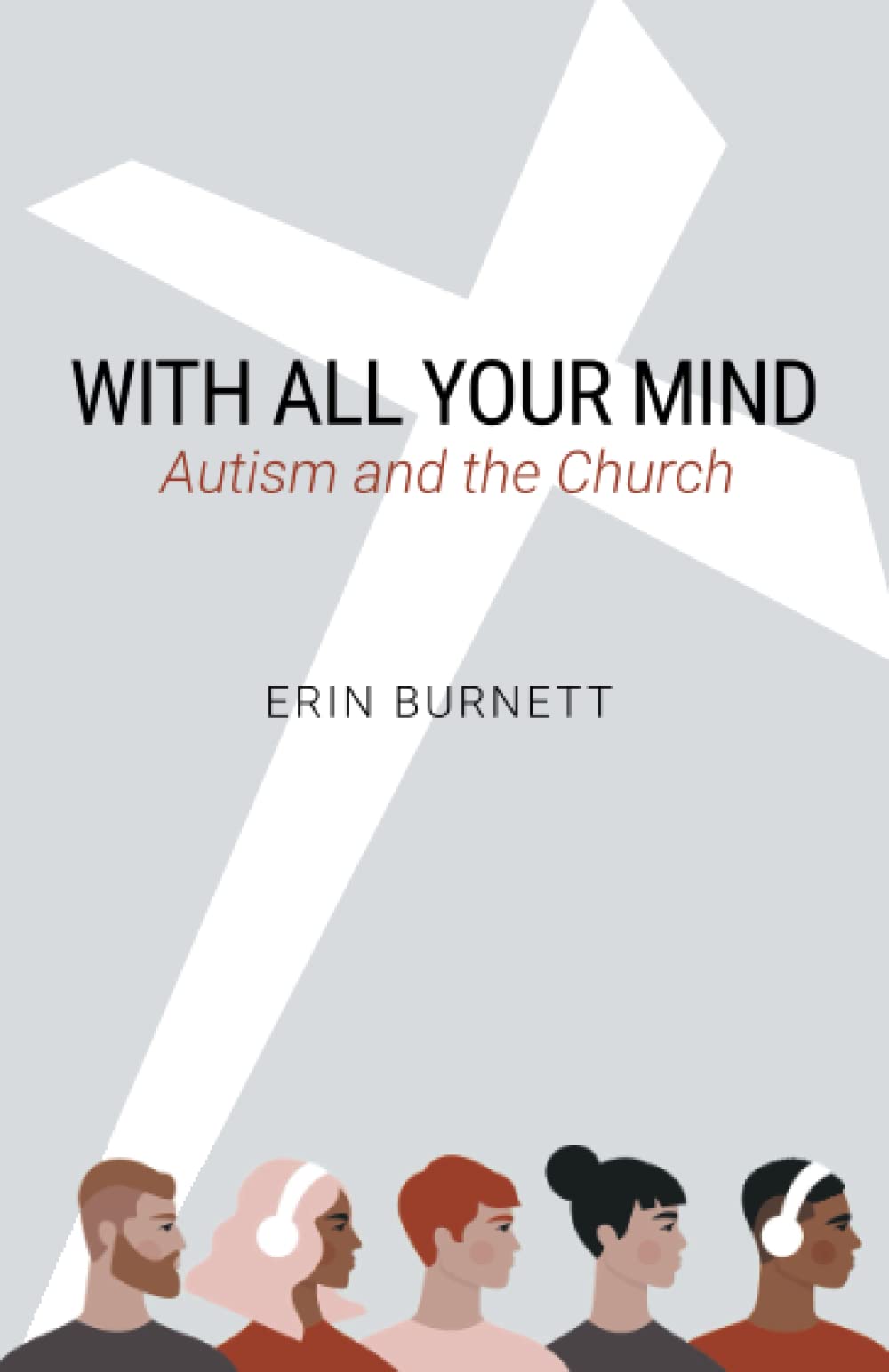 With All Your Mind: Autism and the Church