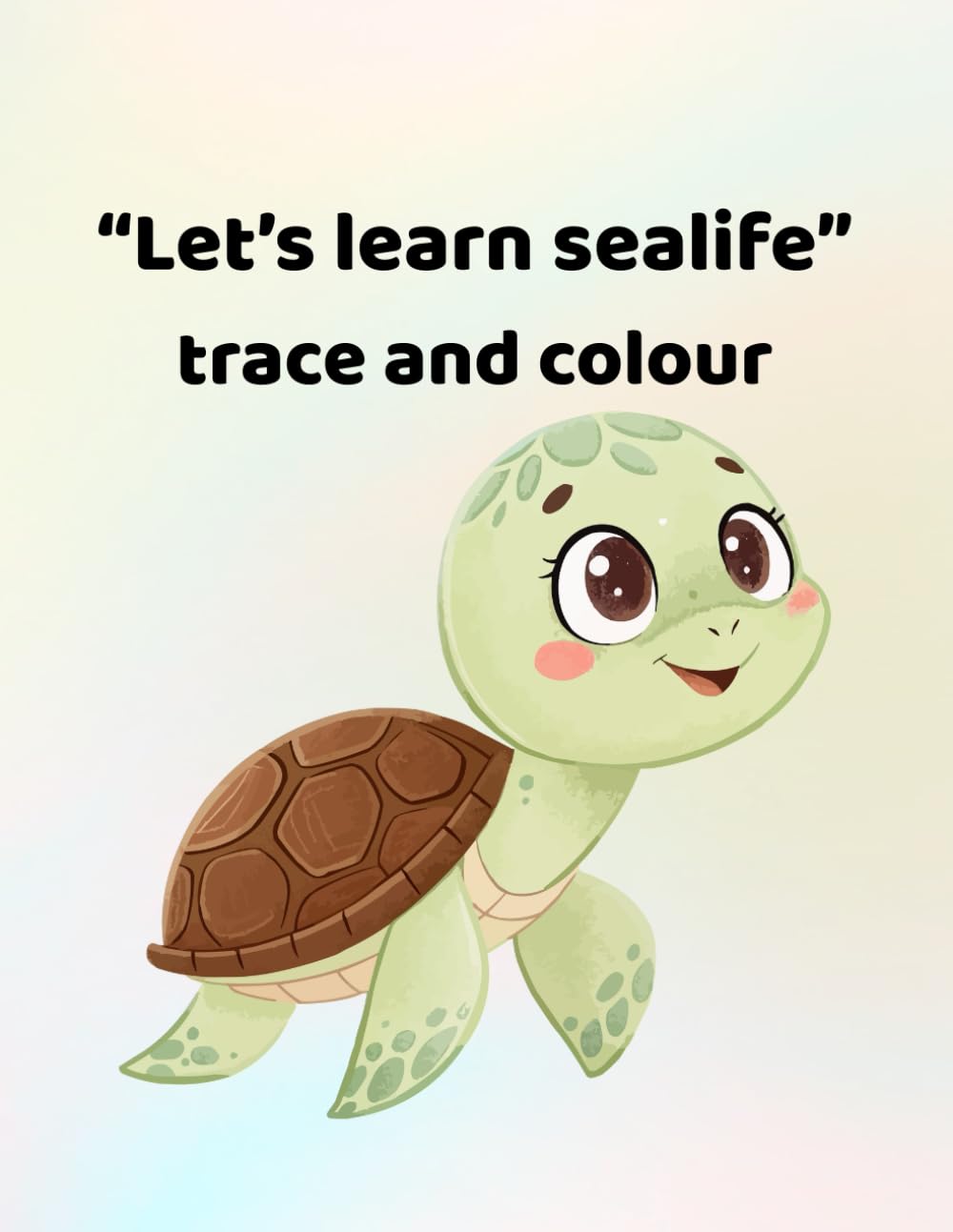 Let's learn sealife - trace and colour: Making learning fun - for ages 3 - 6