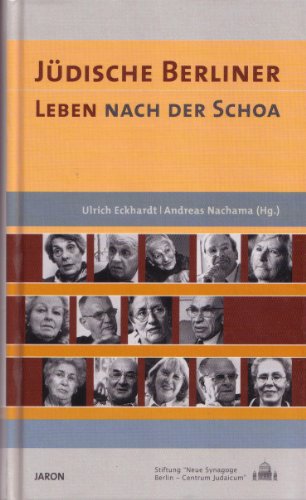 Jüdische Berliner. Leben nach der Schoa
