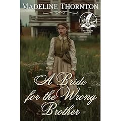 A Bride for the Wrong Brother Audiolibro Por Madeline Thornton arte de portada