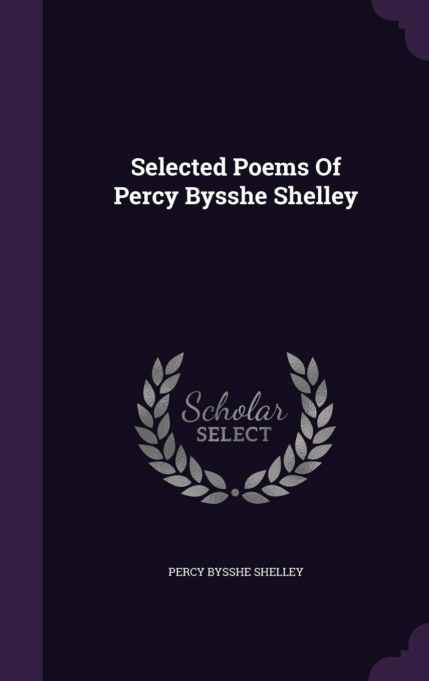 Selected Poems Of Percy Bysshe Shelley