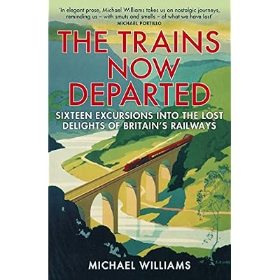 The Trains Now Departed